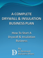 A Complete Drywall & Insulation Installation Business Plan: How To Start A Drywall & Insulation Installation Business