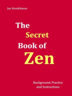 The Secret Book of Zen: Background, Practice and Instructions