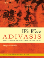 We Were Adivasis: Aspiration in an Indian Scheduled Tribe