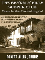 The Beverly Hill Suppe Club (Where the Stars Came to Hang Out) An Autobiography of My Teenage Years in Beverly Hills