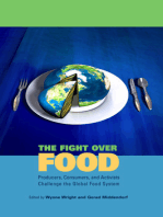 The Fight Over Food: Producers, Consumers, and Activists Challenge the Global Food System