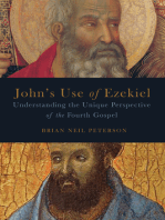 John's Use of Ezekiel: Understanding the Unique Perspective of the Fourth Gospel