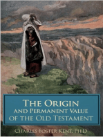 The Origin and Permanent Value of the Old Testament