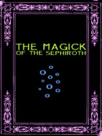 The Magick of the Sephiroth: A Manual in 19 Sections