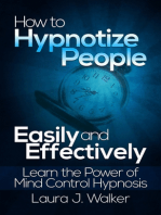 How to Hypnotize People Easily and Effectively