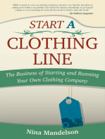 Start A Clothing Line: The Business of Starting and Running Your Own Clothing Company