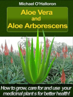 Aloe Vera and Aloe Arborescens: How to Grow, Care for and Use your Medicinal Plants for Better Health!: Organic Gardening's, #4