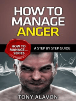 How To Manage Anger - A Step by Step Guide: How To Manage Series, #1