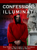 Confessions of an Illuminati, Volume I: The Whole Truth About the Illuminati and the New World Order