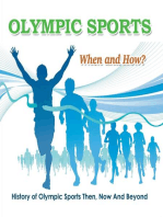 Olympic Sports - When and How? : History of Olympic Sports Then, Now And Beyond: Olympic Books for Kids