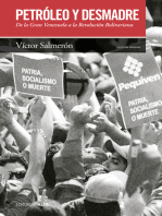 Petróleo y desmadre: De la Gran Venezuela a la Revolución Bolivariana