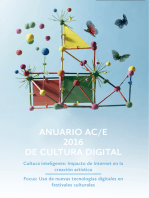 Anuario AC/E 2016 de cultura digital: Cultura inteligente: Impacto de Internet en la creación artística. Focus: Uso de nuevas tecnologías digitales en festivales culturales