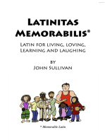 Latinitas Memorabilis: Latin for Living, Loving, Learning and Laughing