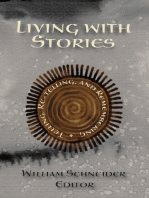 Living With Stories: Telling, Re-telling, and Remembering