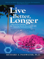 Live Better, Longer: The Science Behind the Amazing Health Benefits of OPC