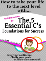 How to take your life to the next level with...The 5 Essential C's