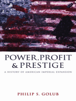 Power, Profit and Prestige: A History of American Imperial Expansion