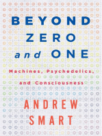 Beyond Zero and One: Machines, Psychedelics, and Consciousness