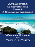 Atlântida As Testemunhas - Parte I: A Criação da Atlântida