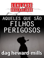 Aqueles Que São Filhos Perigosos