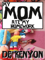 My Mom Ate My Homework