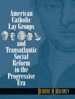 American Catholic Lay Groups and Transatlantic Social Reform in the Progressive Era