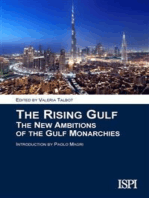 The Rising Gulf: The New Ambitions of the Gulf Monarchies