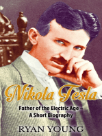 Nikola Tesla: Father of the Electric Age – A Short Biography