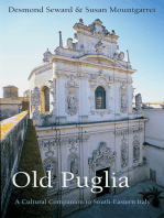 Old Puglia: A Cultural Companion to South-Eastern Italy