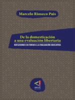 De la domesticación a una evaluación libertaria: Reflexiones en torno a la evaluación educativa