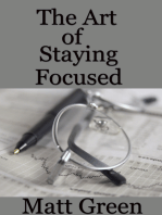 The Art of Staying Focused