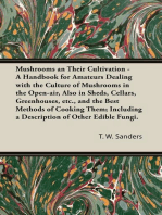 Mushrooms and Their Cultivation - A Handbook for Amateurs Dealing with the Culture of Mushrooms in the Open-Air, Also in Sheds, Cellars, Greenhouses, E