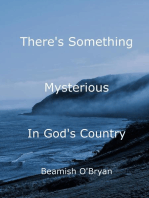 There's Something Mysterious in God's Country (Nova Scotia)