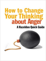 How to Change Your Thinking About Anger: Hazelden Quick Guides