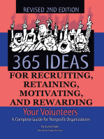 365 Ideas for Recruiting, Retaining, Motivating and Rewarding Your Volunteers: A Complete Guide for Nonprofit Organizations