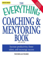 The Everything Coaching and Mentoring Book: How to increase productivity, foster talent, and encourage success