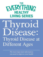 Thyroid Disease: Thyroid Disease at Different Ages: The most important information you need to improve your health