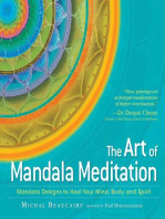 The Art of Mandala Meditation: Mandala Designs to Heal Your Mind, Body and Spirit