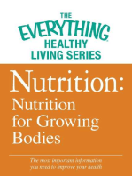 Nutrition: Nutrition for Growing Bodies: The most important information you need to improve your health