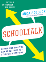 Schooltalk: Rethinking What We Say Aboutand ToStudents Every Day