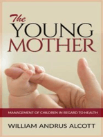 The Young Mother - Management of Children in Regard to Health