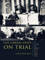 The Liberal State on Trial: The Cold War and American Politics in the Truman Years