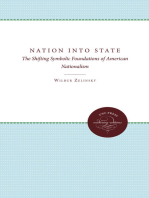 Nation Into State: The Shifting Symbolic Foundations of American Nationalism