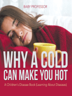 Why a Cold Can Make You Hot | A Children's Disease Book (Learning About Diseases)