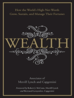 Wealth: How the World's High-Net-Worth Grow, Sustain, and Manage Their Fortunes