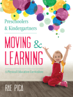 Preschoolers and Kindergartners Moving and Learning: A Physical Education Curriculum