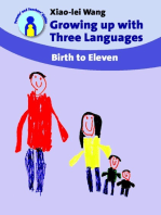 Growing up with Three Languages: Birth to Eleven