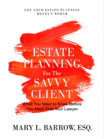 Estate Planning for the Savvy Client: What You Need to Know Before You Meet With Your Lawyer