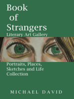 Book of Strangers: Literary Art Gallery - Portraits, Places, Sketches and Life