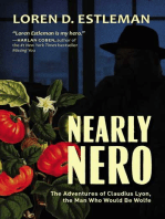 Nearly Nero: The Adventures of Claudius Lyon, the Man Who Would Be Wolfe